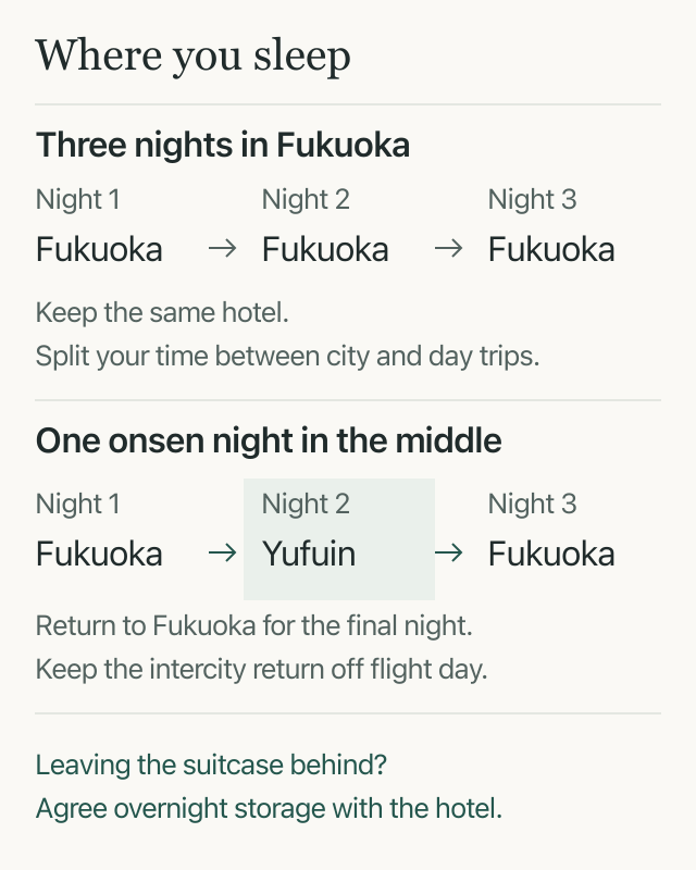 Three nights in Fukuoka compared with Fukuoka, Yufuin and Fukuoka for one night each